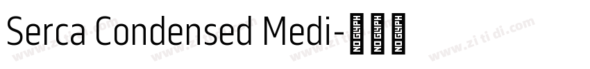 Serca Condensed Medi字体转换